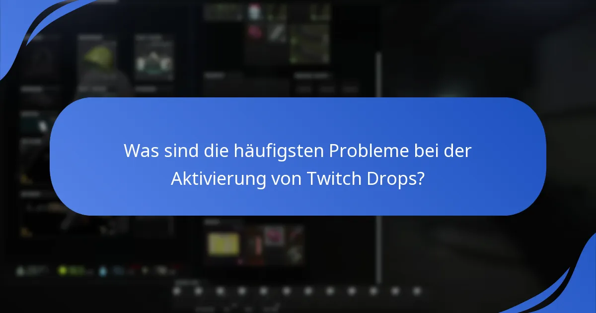 Welche Twitch-Kanäle nehmen an der Drops-Veranstaltung teil?