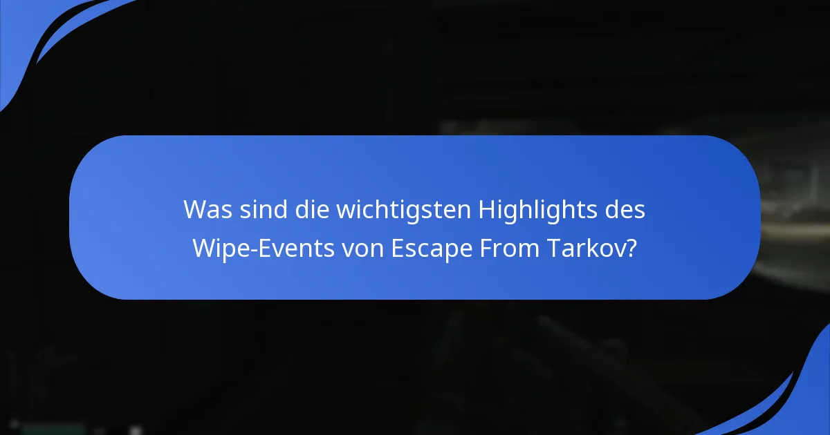Wer waren die besten Spieler während des Wipe-Events?