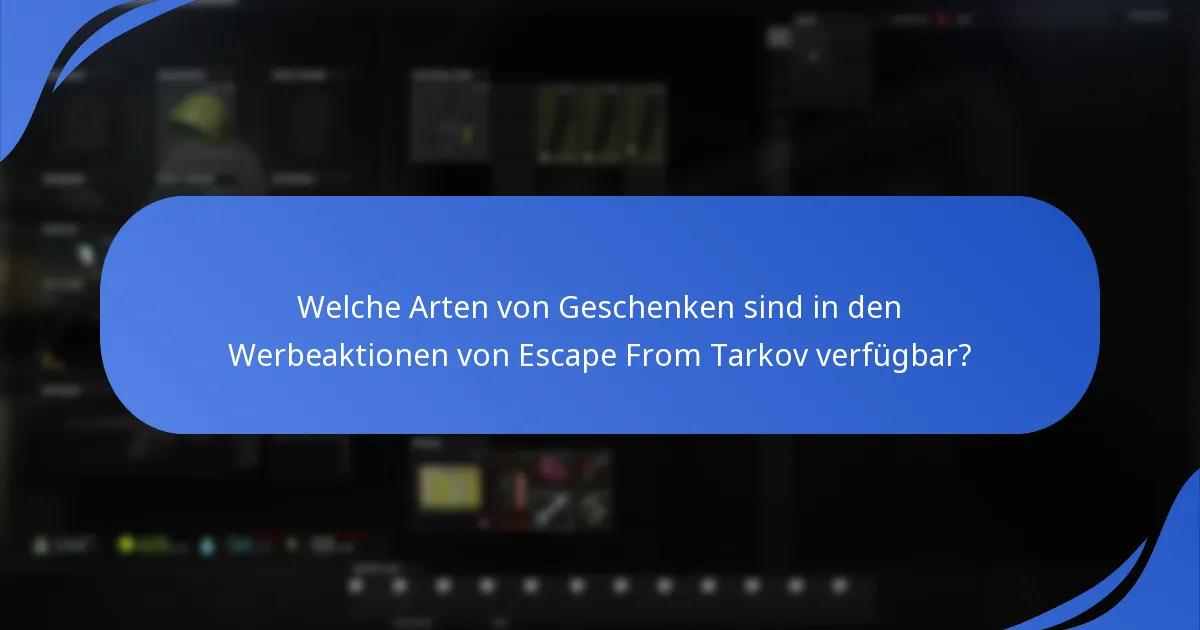 Wann finden die Werbeaktionen von Escape From Tarkov typischerweise statt?