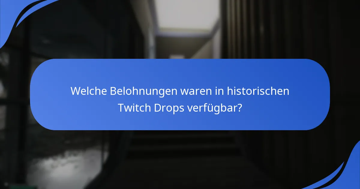 Wie hat das Feedback der Community die Twitch Drops geprägt?