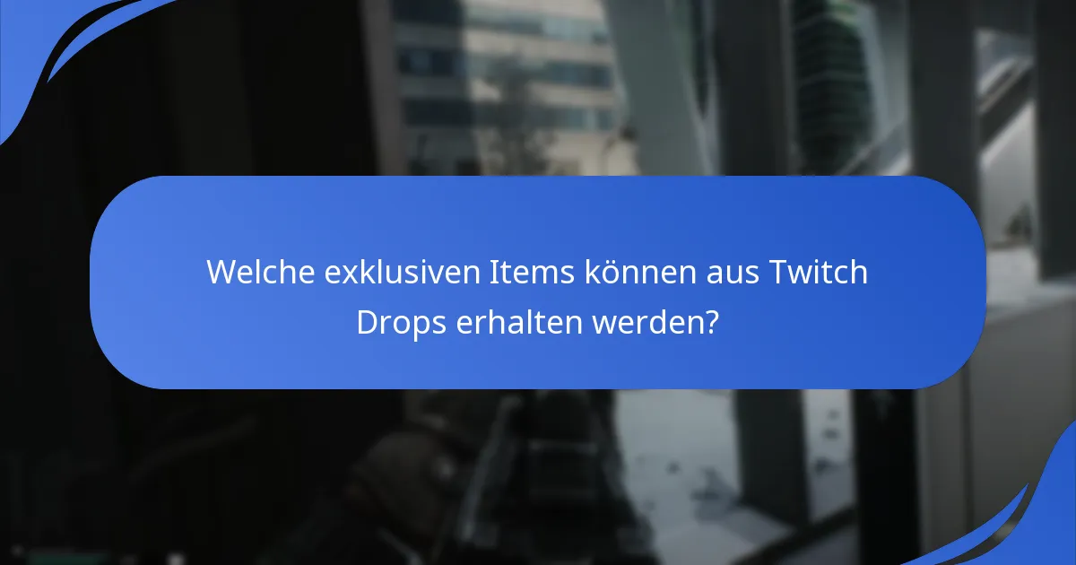 Wie funktionieren die Werbeaktionen für Twitch Drops?