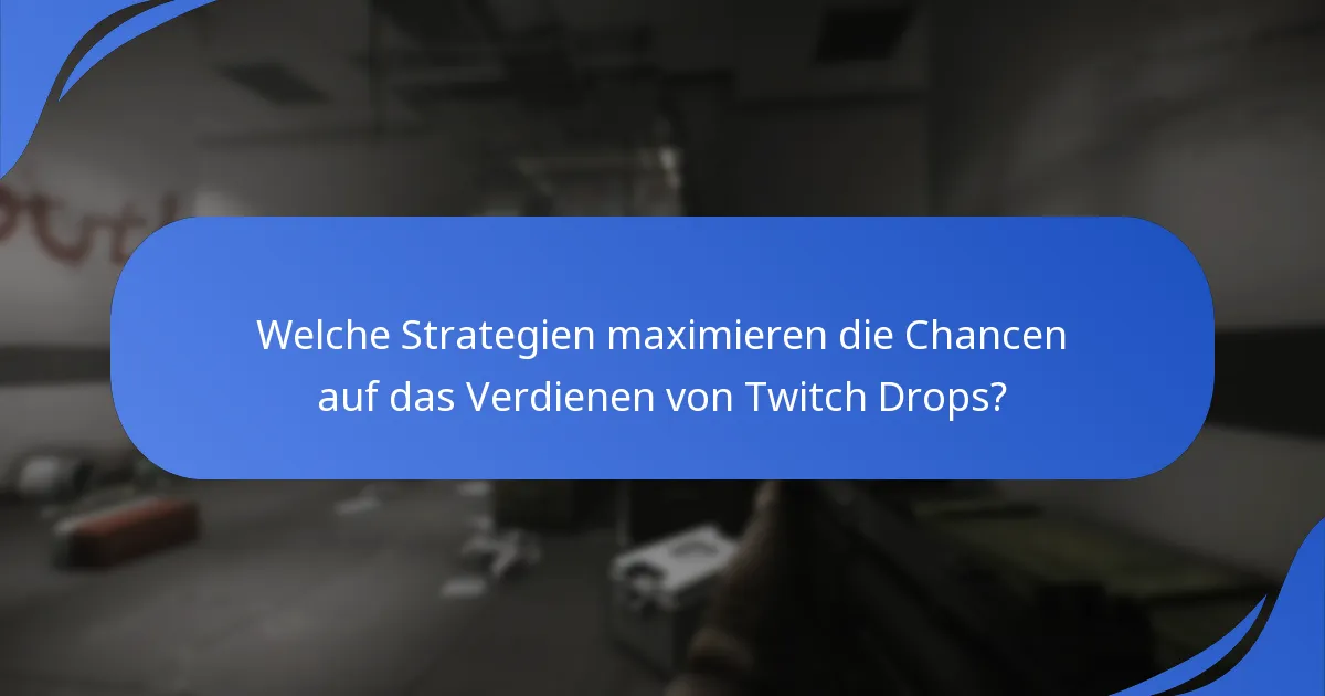 Was sind die wichtigsten Engagement-Metriken für Twitch Drops?