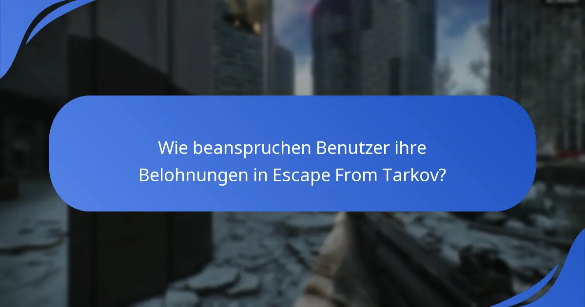 Wie vergleichen sich Geschenkanforderungen in Escape From Tarkov mit anderen Spielen?