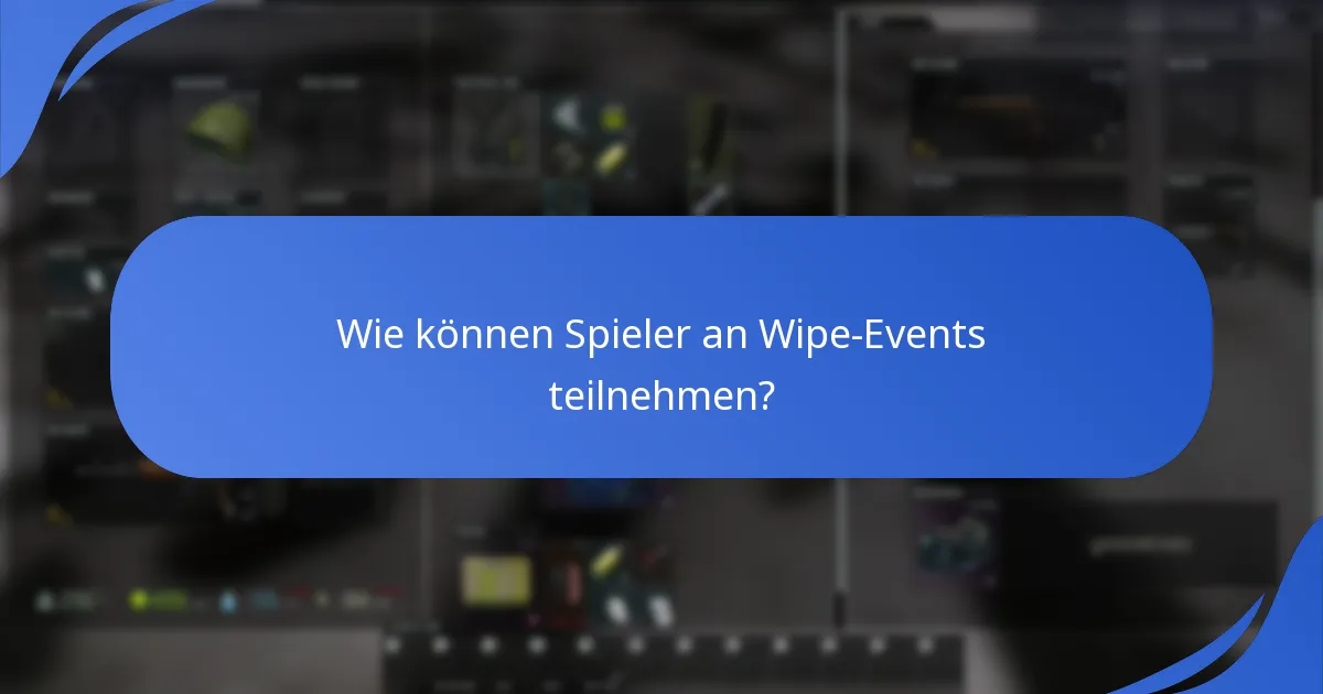 Wie vergleichen sich die aktuellen Preise der Wipe-Events mit früheren Events?
